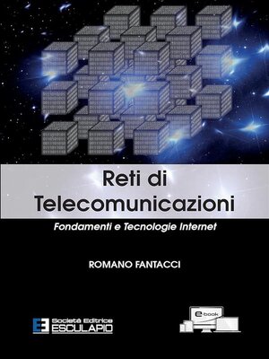 cover image of Reti di Telecomunicazioni. Fondamenti e Tecnologie Internet